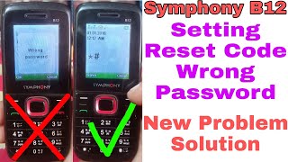 Symphony B12 Settings Reset Code Wrong Password Problem Solution