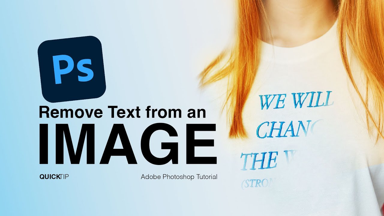 Tip Remove QUICK TIP: Remove Text on an Image | Adobe Photoshop Tutorial - YouTube