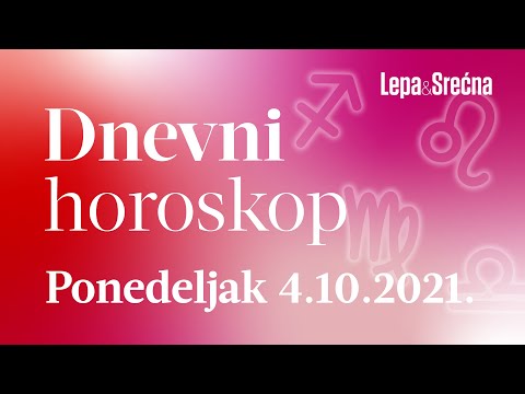 Dnevni horoskop za 04.10.2021. | Horoskop | Lepa i srećna