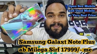 Samsung Galaxy Note 10 Plus At Rs. 17999- And Open Box Mobile Stock Update