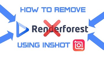 HOW TO REMOVE *RENDERFOREST* WATERMARK USING INSHOT
