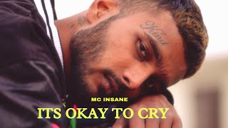 MC Insane - Its Okay to Cry ( Official Music Video ) | HOUSE NO.VIVIVI