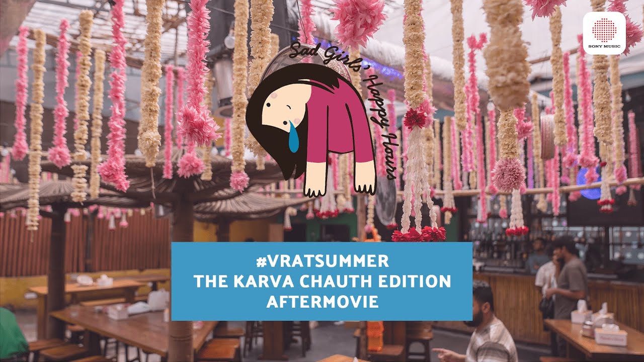 Sad Girls' Happy Hours : Karva Chauth Edition | After Movie #VratSummer