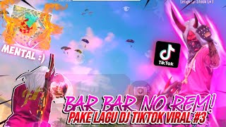 BAR-BAR NO REM!! KERASIN MENTALL PAKE LAGU DJ TERBAIK TIK TOK!! BUNDLE LEGEND AUTO NAMBAH DAMAGE