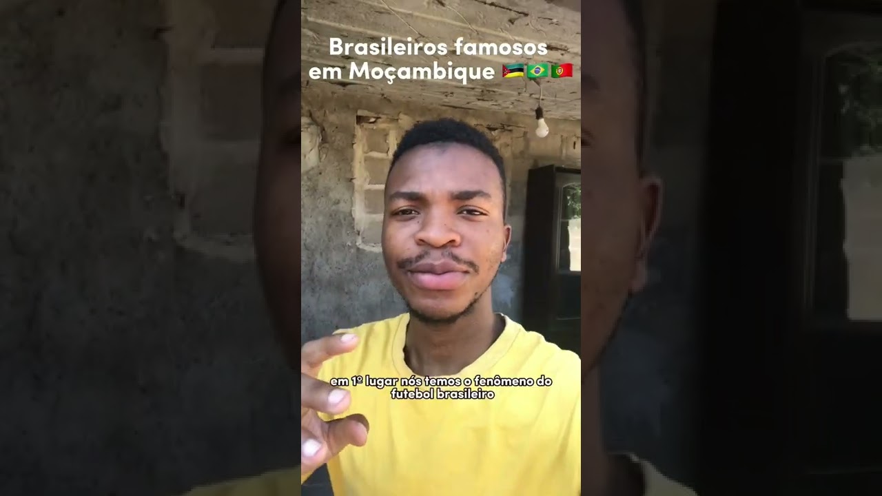 Brasileiros famosos em Moçambique🇲🇿🇧🇷🇵🇹