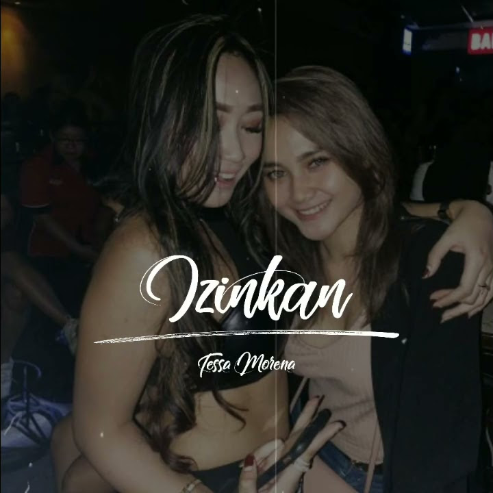 Izinkan Dj tessa morena