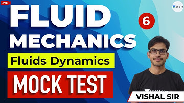 Fluid Dynamics: Mock Test | Lec 6 | Fluid Mechanics Mock Test | SSC JE Exam | Vishal SIr