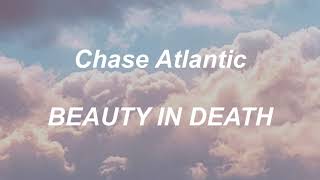 Chase Atlantic - BEAUTY IN DEATH (lyrics)