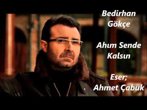 Bedirhan Gökçe - Ahım Sende Kalsın