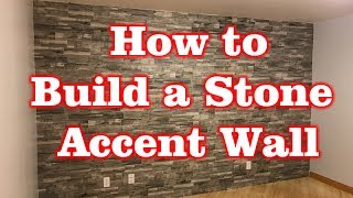 How to Build a Stone Accent Wall