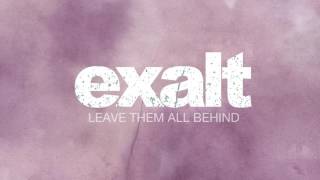 Exalt | Leave Them All Behind (Official Audio)