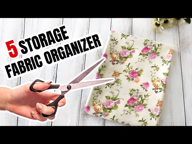 5 STORAGE FABRIC ORGANIZER IDEAS SEWING PROJECTS 