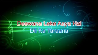 Deewana Leke Aaya Hai - Hindi Karaoke Track - Sing Along