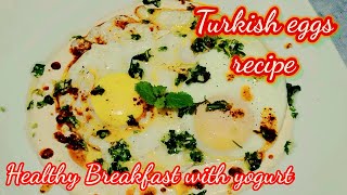 Turkish eggs recipe|turkish eggs recipe yogurt in breakfast