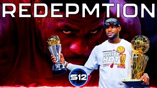 REDEMPTION | LeBron James (Ring #1)
