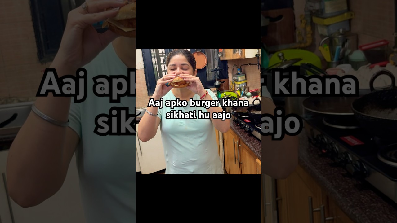 Aaj apko burger kese khate ye sikhati hu dekho pura 