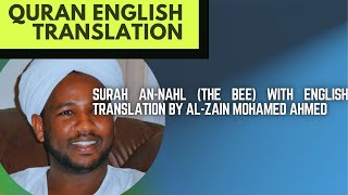 16. Surah An-Nahl (The Bee) With English Translation By AL-ZAIN MOHAMED AHMED