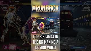 TOP 3 BLANKA IN THE UK MAKING A COMBO VIDEO  #tournament #streetfighter6 #blanka