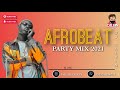 LATEST AFROBEAT PARTY MIX 2021| BEST OF NAIJA PARTY MIX 2021| DJ CALVIN| NAIRA MARLEY|MOHBAD|FIREBOY