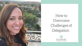 How to Overcome the Challenges of Delegation [For Managers & Leaders]