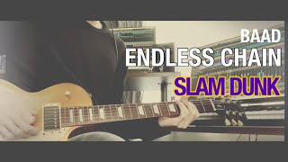 Download Lagu BAAD ENDLESS CHAIN  Guitar DTM Cover　SLAM DUNK スラムダンク OST BGM　ギター　カバー MP3