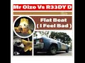 Mr oizo vs r33dy  flat beat i feel bad