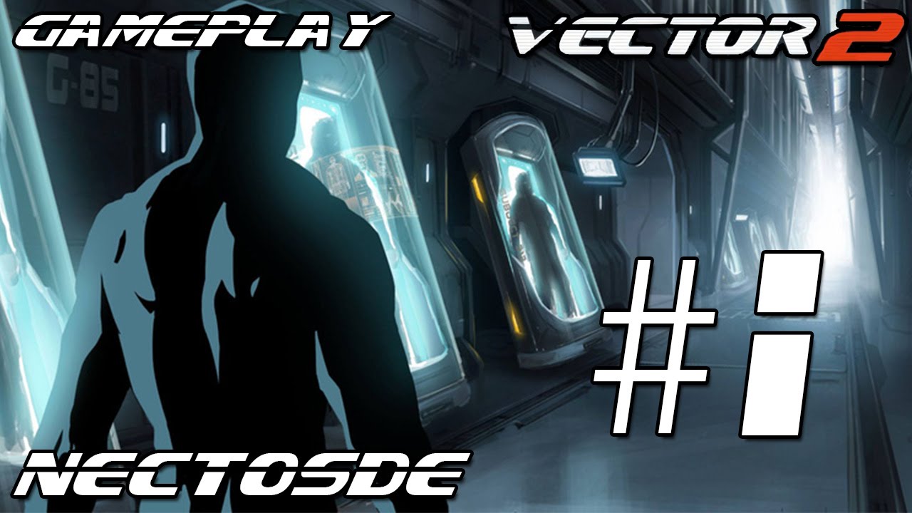 Vector 2 Gameplay parte 1 | NECTOSDE - YouTube
