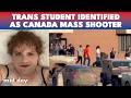 Canada MASS Shooting: Trans Teen Jesse Van Rootselaar UNMASKED; Mental Health History Reported