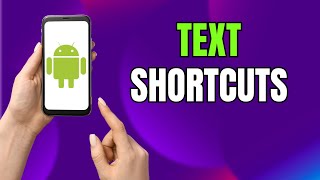 How to Create Text Shortcuts on Android & Samsung Galaxy (2026 Guide) screenshot 1