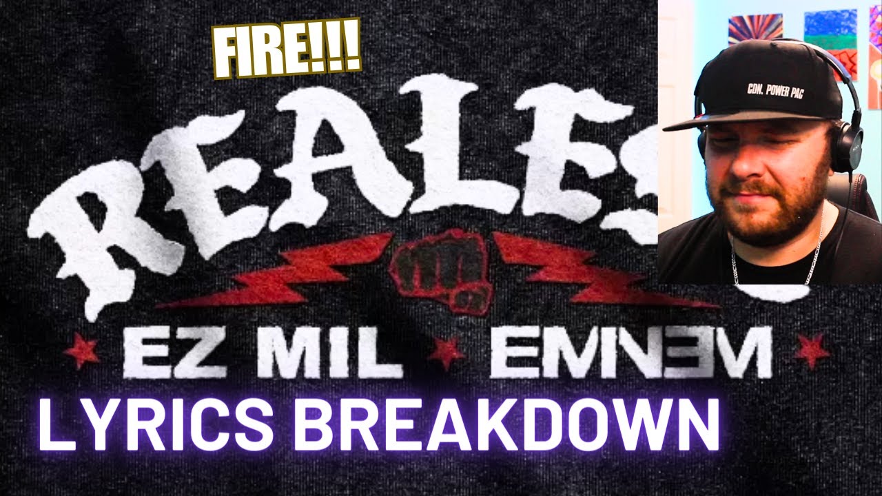 Ez Mil - Realest ft. Eminem - LYRICS BREAKDOWN