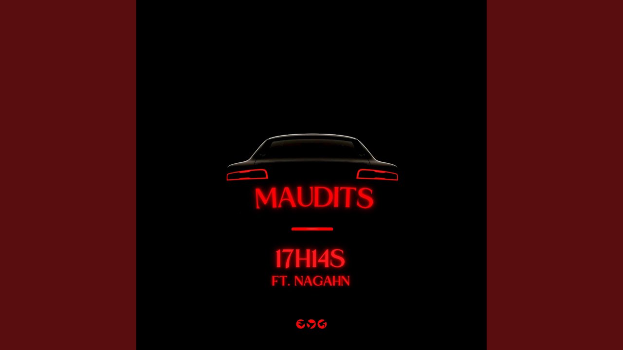 Maudits (feat. Nagahn)