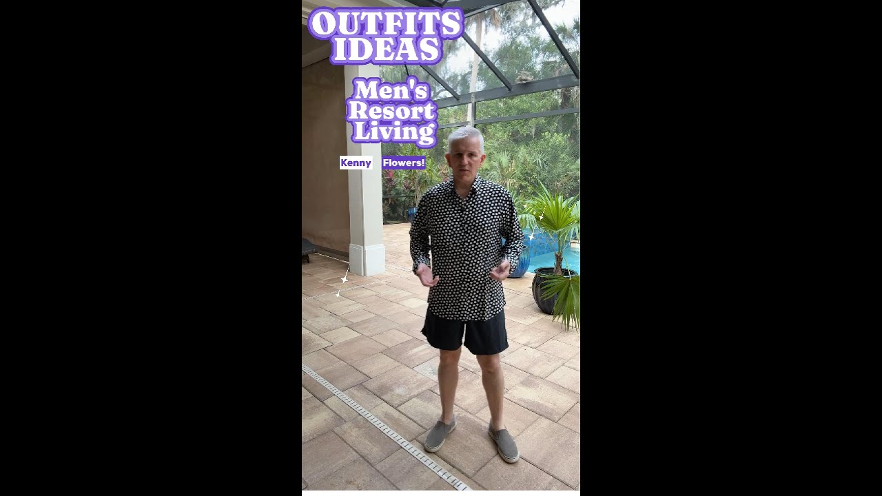 Kenny Flowers Mens Resort Living Outfit Ideas mensfashion 