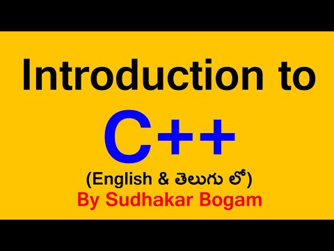 Introduction to C++ | C++ Tutorial | C++ Introduction | in Telugu | By Sudhakar Bogam