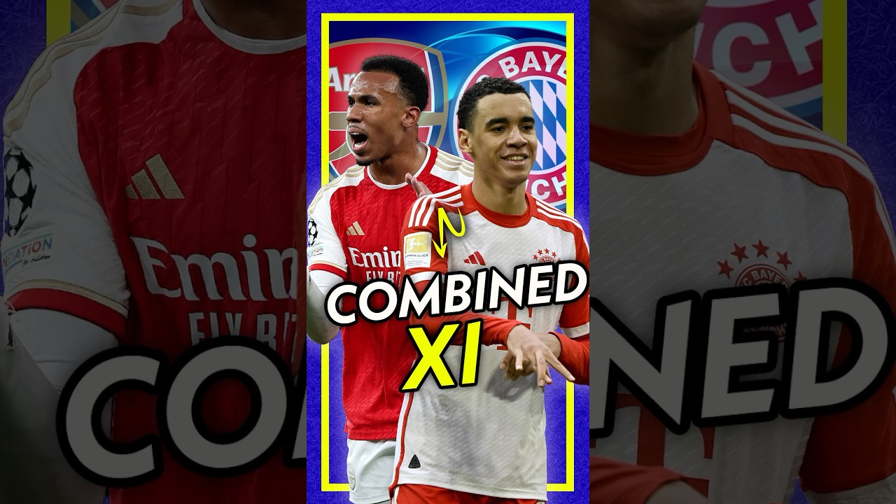 The BEST Arsenal v Bayern Munich Combined XI 🤔💥