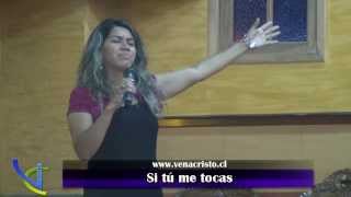 Video thumbnail of "Si tú me tocas - Hna. Jasmin Mesias - www.venacristo.cl"