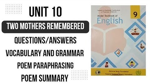 Class 9 english unit 10 two mothers remembered | Full exercise | National Book Foundation 2024 fbise