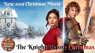 New 2019 Christmas Movie - The Knight Before Christmas - Full Movie Now Available on Netflix