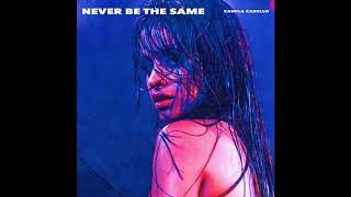 Camila Cabello   Never Be The Same 