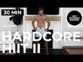 30 Min Hardcore HIIT II [450+ Calories Burned!] No Equipment