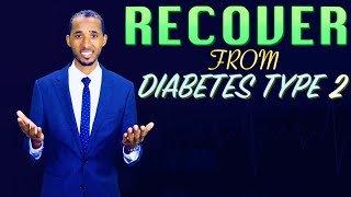 HOW TO RECOVER FROM DIABETES TYPE 2 (natural remedy&#39;s)