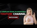 How To Create YouTube Channel In 2025 | Beginners To Advance Step By Step YouTube Tutorials & Guide
