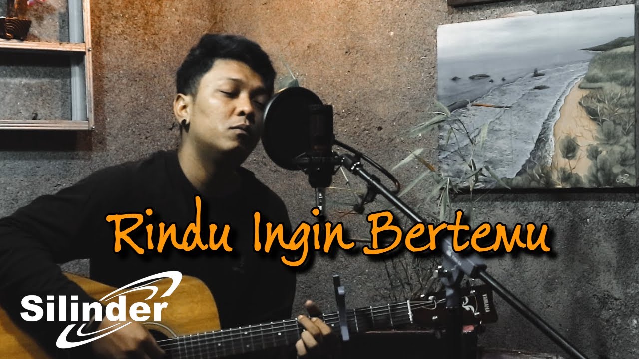 Rindu Ingin Bertemu - SILINDER | Official Acoustik Music Video