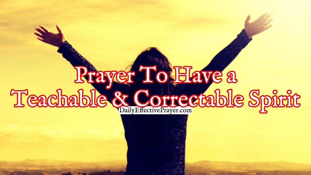 Молитва, чтобы иметь обучаемый и исправимый дух