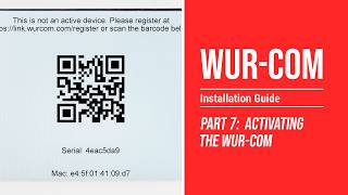 WUR-COM Installation | Part 7 - Activating the WUR-COM