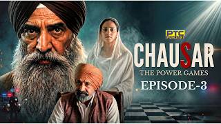 Chausar : The Power Games | Episode 3 | Political Series | PTC Punjabi