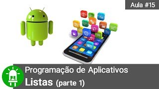 How to Program Android Applications - Lesson #15 - Lists (Part 1)