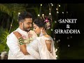 Sanket &amp; Shraddha highlights