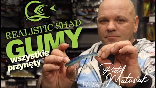 Gumy Realistic Shad - Piotr Matusiak