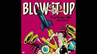 Timmy Trumpet x INNA x Love Harder - Blow It Up (Extended Mix) Resimi