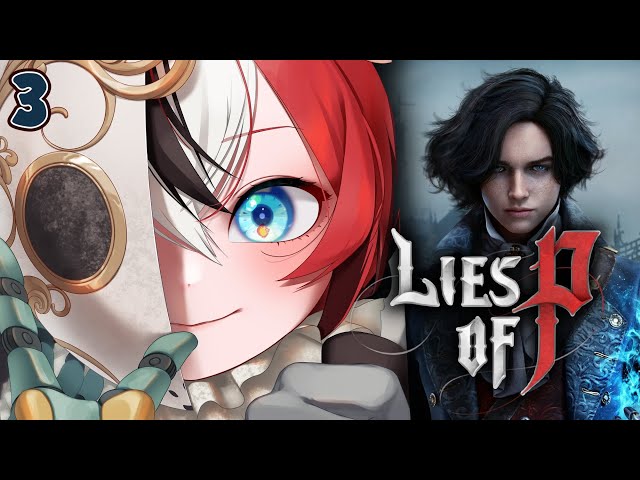 ≪Lies of P≫ fancy rat gamin #3【SPOILER WARNING】のサムネイル